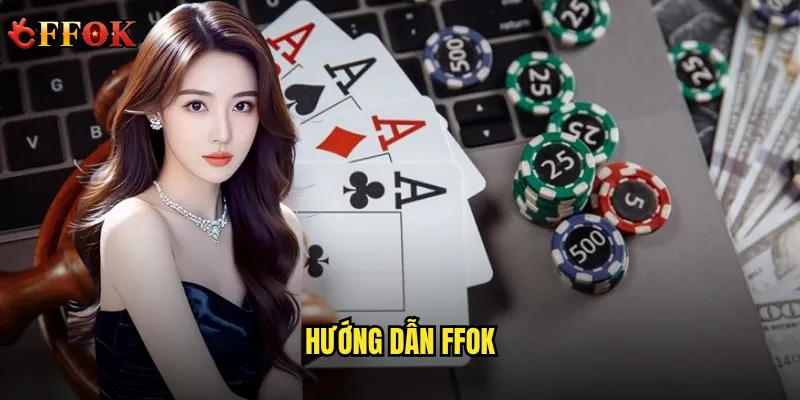 hướng dẫn ffok