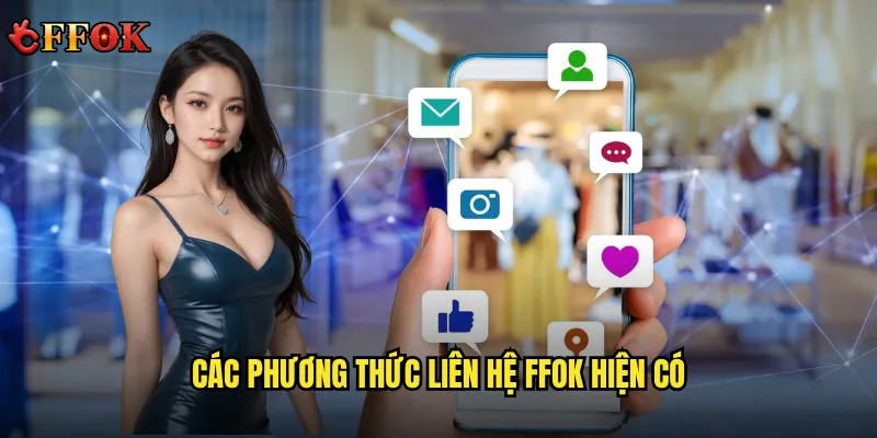 Các phương thức liên hệ ffok hiện có